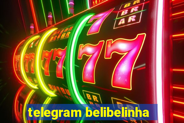 telegram belibelinha